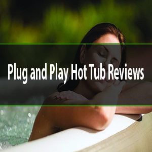 plug and play hot tub reviews