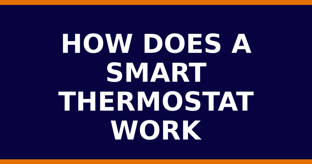How Does A Smart Thermostat Work