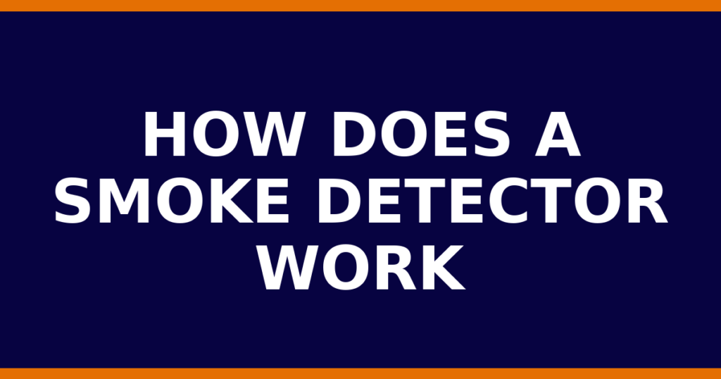 How Does A Smoke Detector Work