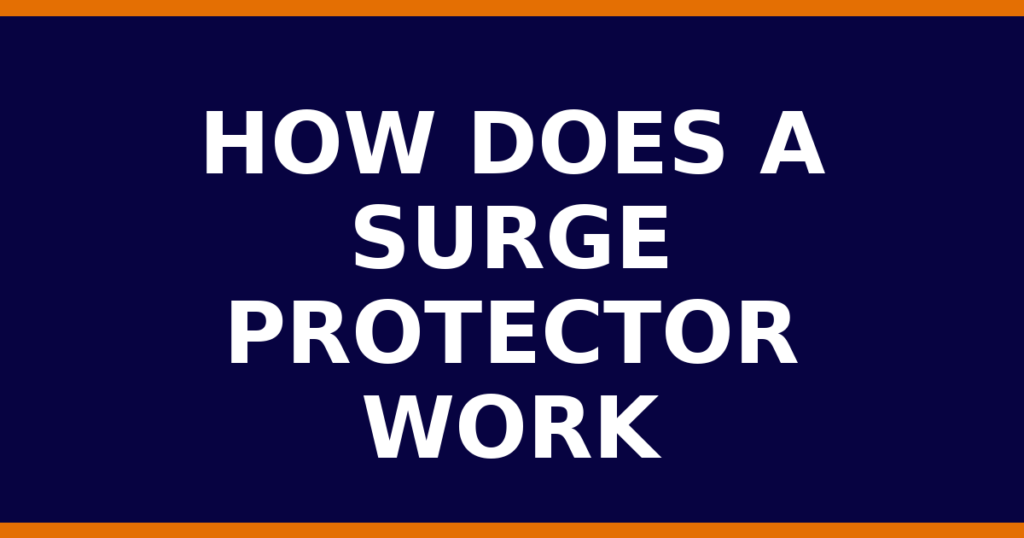How Does A Surge Protector Work