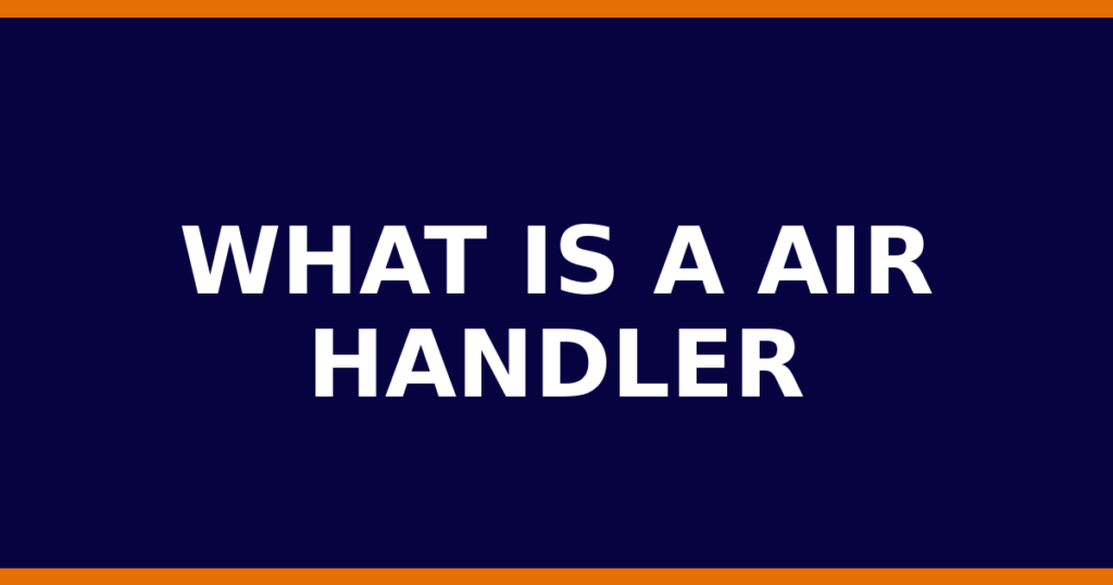 What Is A Air Handler