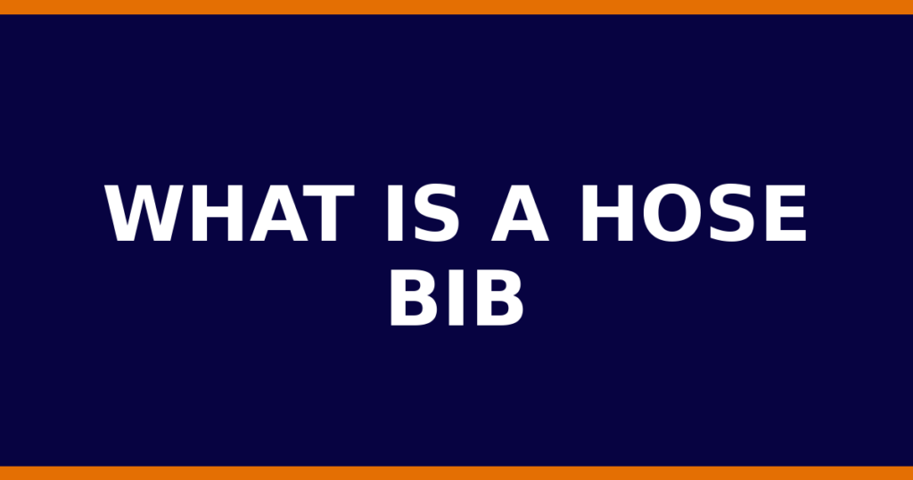 What Is A Hose Bib