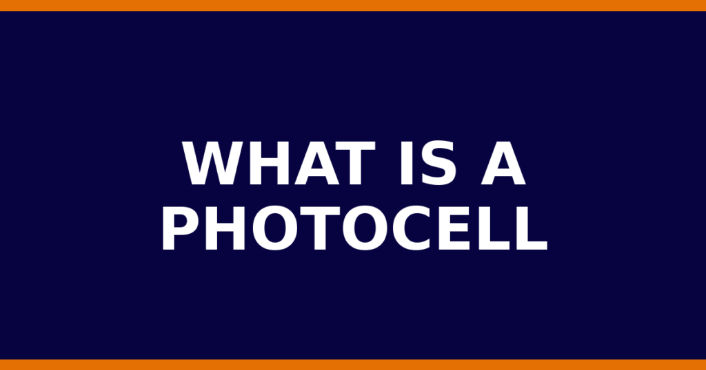 What Is A Photocell