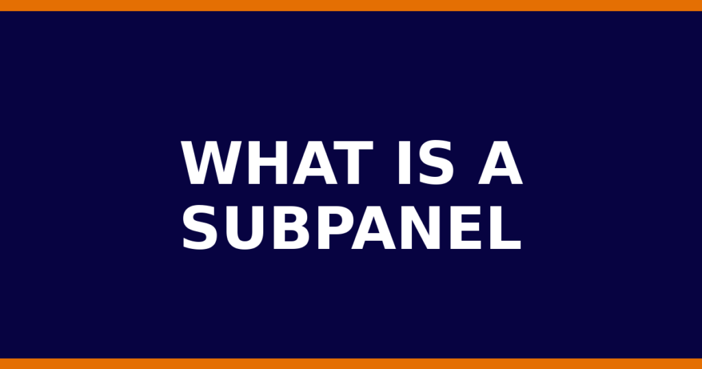 What Is A Subpanel